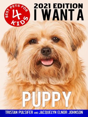 cover image of I Want a Puppy (Best Pets For Kids Book 4)